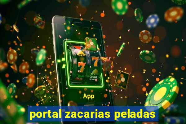 portal zacarias peladas